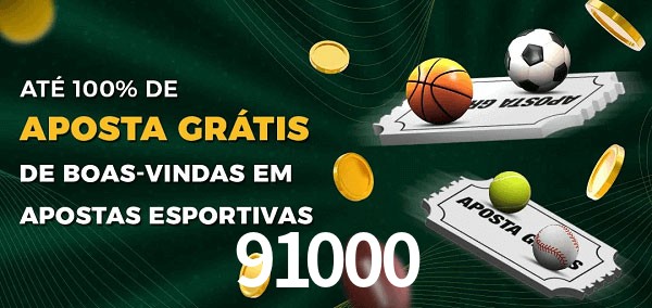 91000 Ate 100% de Aposta Gratis